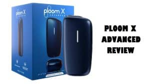 Ploom X Advanced Review